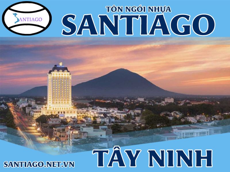 Tôn ngói nhựa Santiago – Tây Ninh