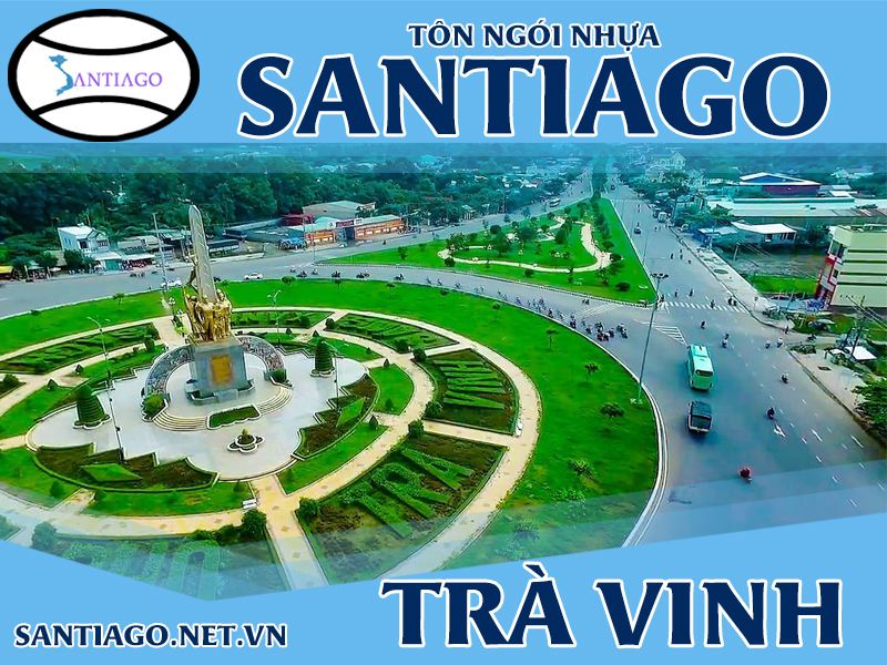 Tôn ngói nhựa Santiago – Trà Vinh